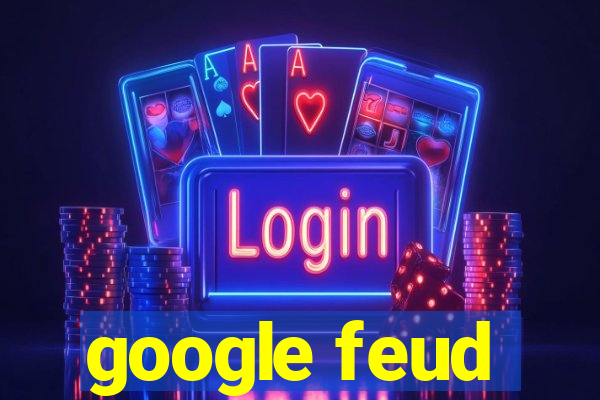 google feud